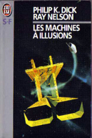 Philip K. Dick The Ganymede Takeover cover LES MACHINES A ILLUSIONS